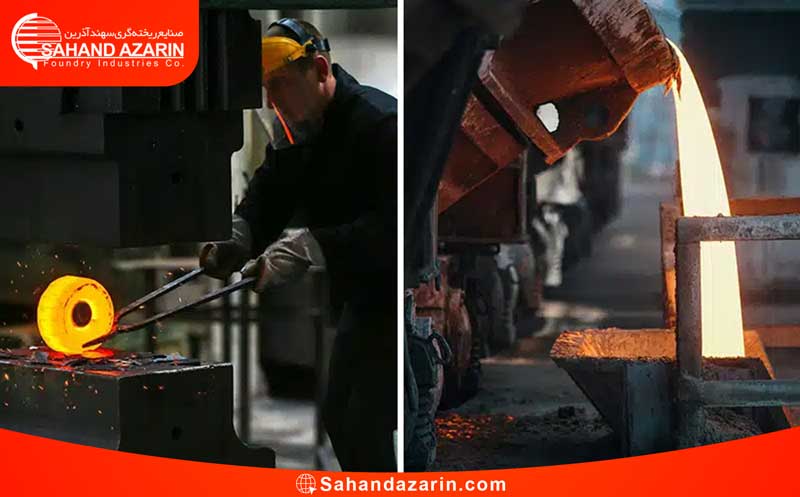 تفاوت فورج و ریخته گری